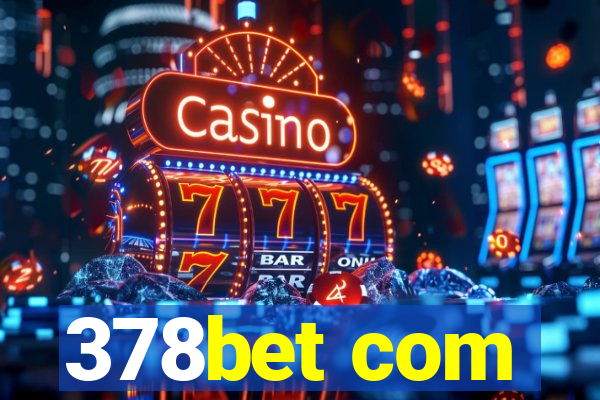 378bet com